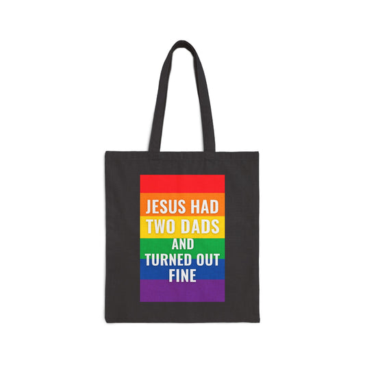 Copy of Jesus Had Two Dads Rainbow Tote Bag