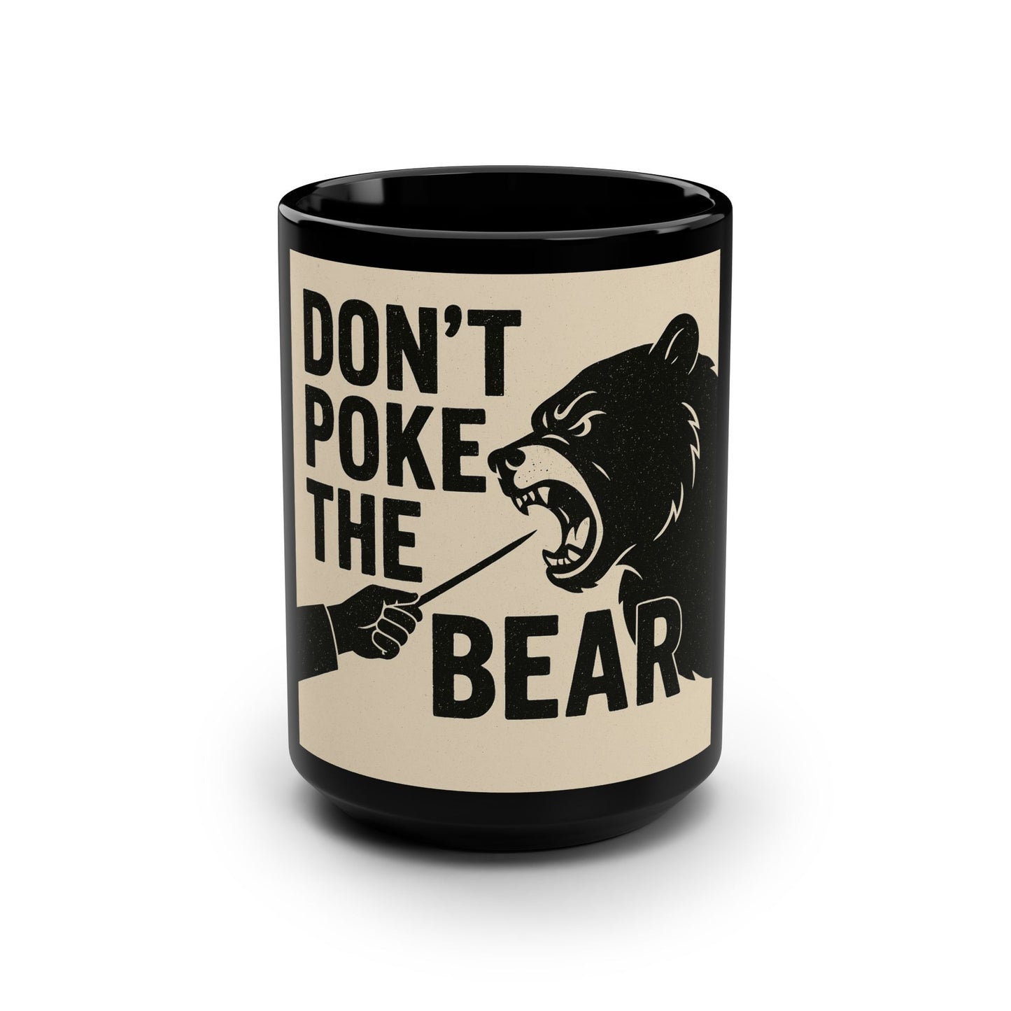 Gift for Coffee Lovers, Don't Poke The Bear, California Political Mug 15oz Black Mug