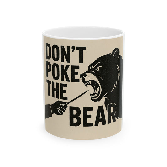 Don't Poke the Bear Cali Mug